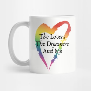 Lovers, Dreamers and Me Mug